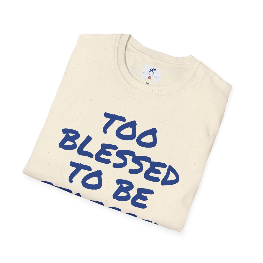 VS Unisex T-Shirt: Blessed!