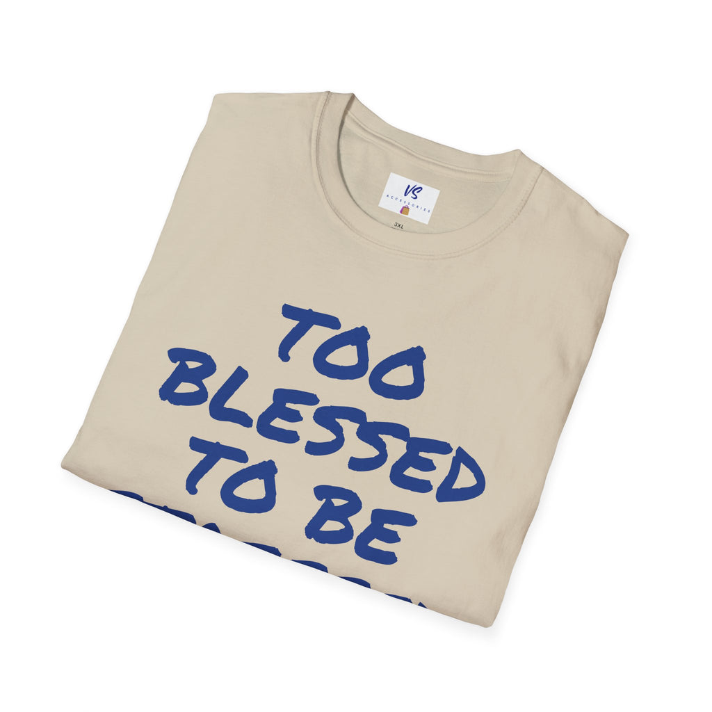 VS Unisex T-Shirt: Blessed!