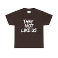 VS Unisex T-Shirt Heavy Cotton: They Not Like Us - Cool Urban Apparel!