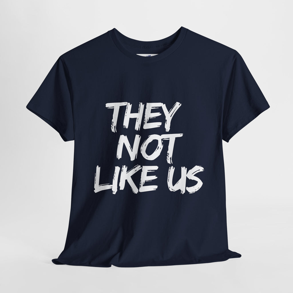 VS Unisex T-Shirt Heavy Cotton: They Not Like Us - Cool Urban Apparel!