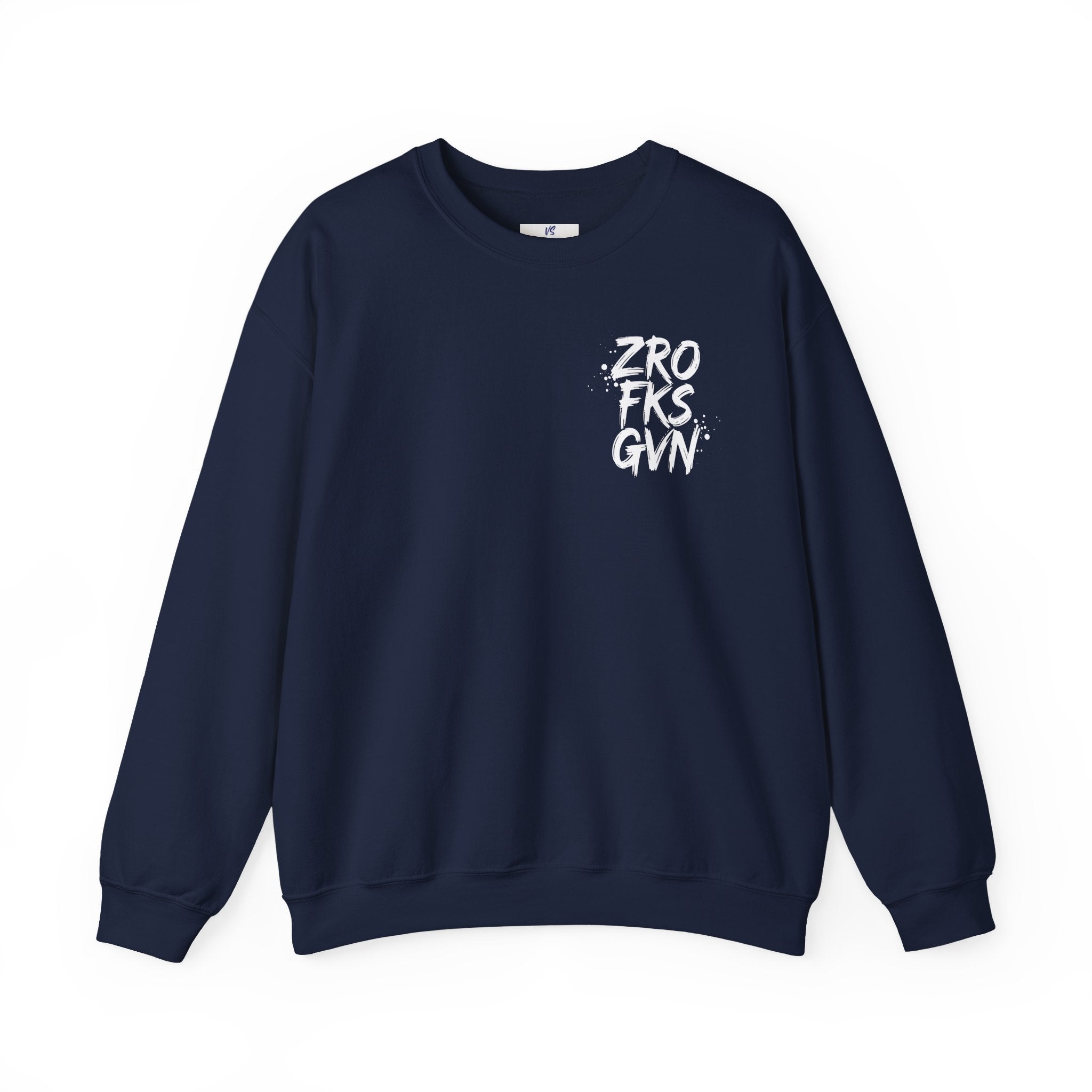 VS Unisex "zro fks gvn" Crewneck Sweatshirt (Small Print)